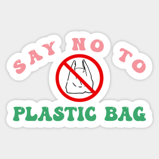 Say no to plastic Sticker